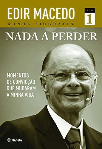 Libro Nada a Perder. Momentos de Convicção que Mudaram a Minha Vida