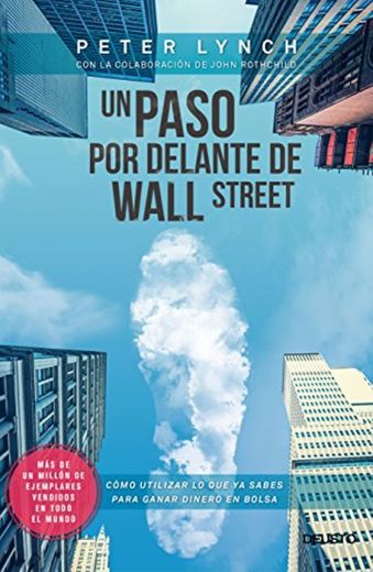 Un paso por delante de Wall Street: Cómo utilizar lo que ya