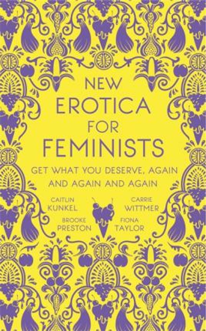 Book New Erotica for Feminists : Caitlin Kunkel : 9781473691162