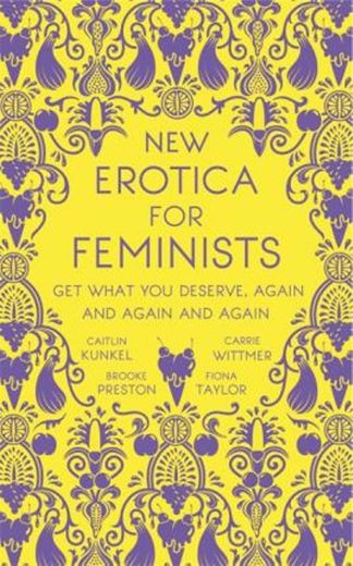 New Erotica for Feminists : Caitlin Kunkel : 9781473691162