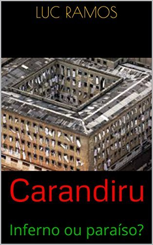 Book Carandiru: Inferno ou paraíso?