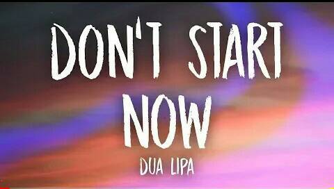 Canción Don't Start Now