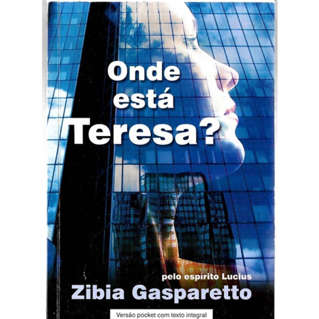 Libro Onde Está Teresa? Zibia Gasparetto