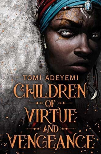 Adeyemi, T: Children of Virtue and Vengeance