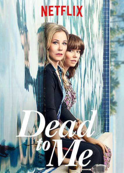 Serie Dead To Me Netflix