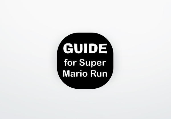 App TIPs for Super Mario Run: Game Guide Walk-Through