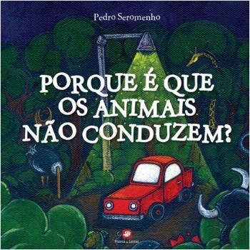 Book Porque é que os animais nao conduzem?