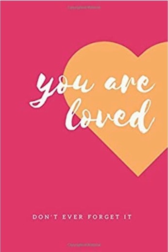 You Are Loved - Journal