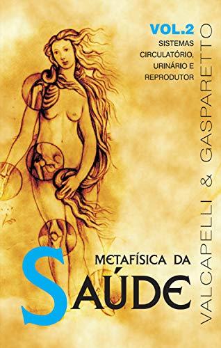 Libro Metafísica da saúde: Sistemas circulatório, urinário e reprodutor