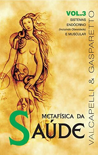 Libro Metafísica da saúde: Sistemas endócrino e muscular