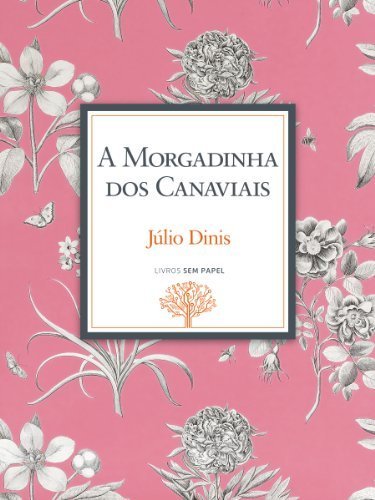 Book A Morgadinha dos Canaviais: Crónicas da Aldeia