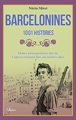 Book Barcelonines. 1001 històries: Dones protagonistes des de l'època romana fins als nostres