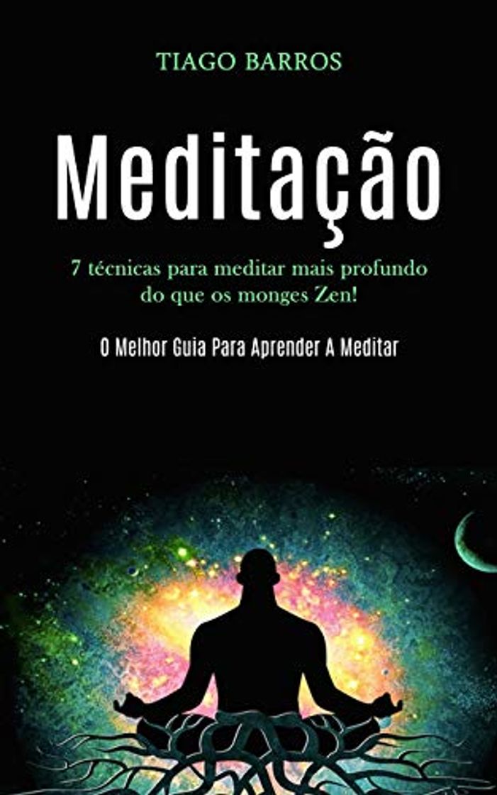 Books Meditação: 7 técnicas para meditar mais profundo do que os monges zen!