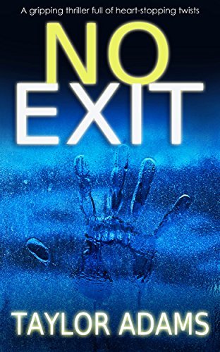 Book NO EXIT a gripping thriller full of heart-stopping twists