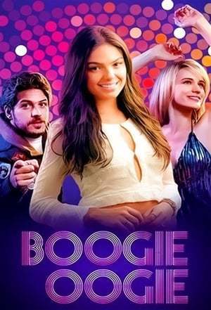 Serie Boogie Oogie: El baile de la vida