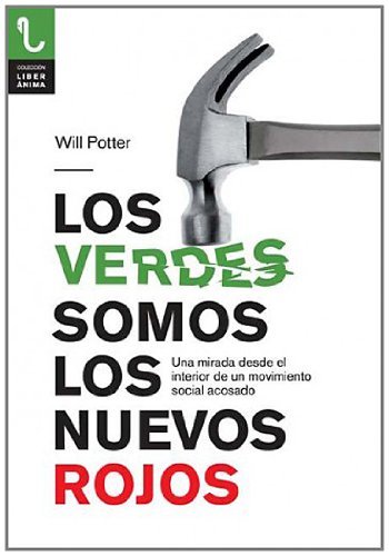 Book VERDES SOMOS LOS NUEVOS ROJOS, LOS: Una mirada desde el interior de