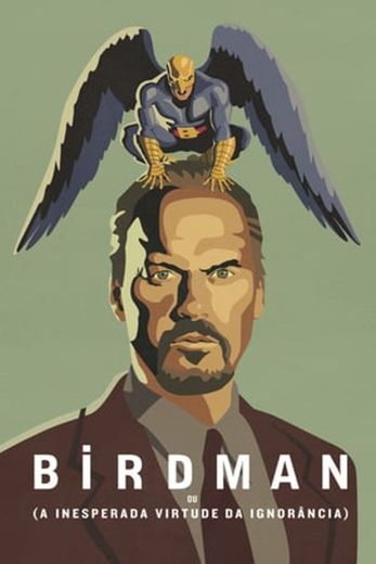 Birdman or (The Unexpected Virtue of Ignorance)