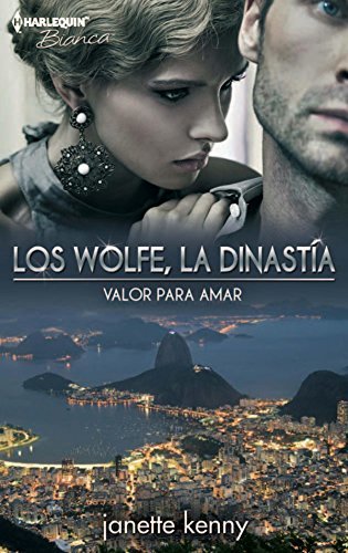 Libro Valor para amar: Los Wolfe, la dinastía