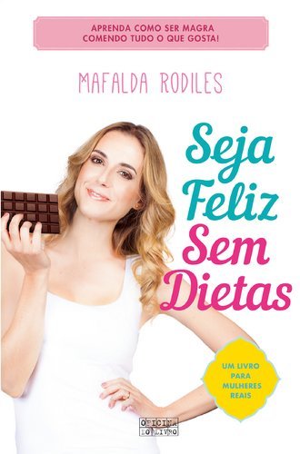 Libro Seja Feliz Sem Dietas