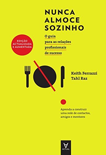 Book Nunca Almoce Sozinho - Edição Actualizada e Aumentada