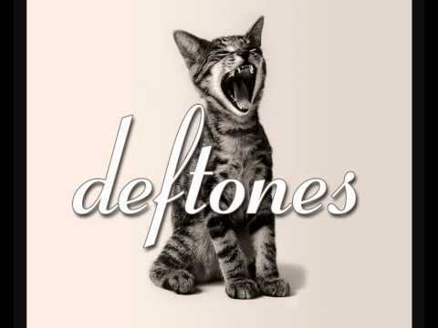 Please, please, please, Deftones