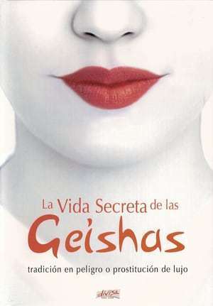 Movie La vida secreta de las geishas