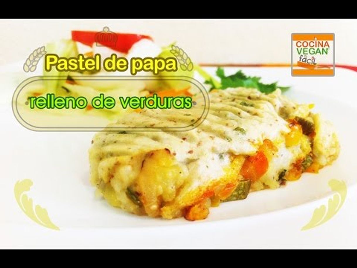 Moda Pastel de papa relleno con verduras 