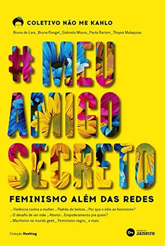 Lugar #MeuAmigoSecreto: Feminismo além das redes