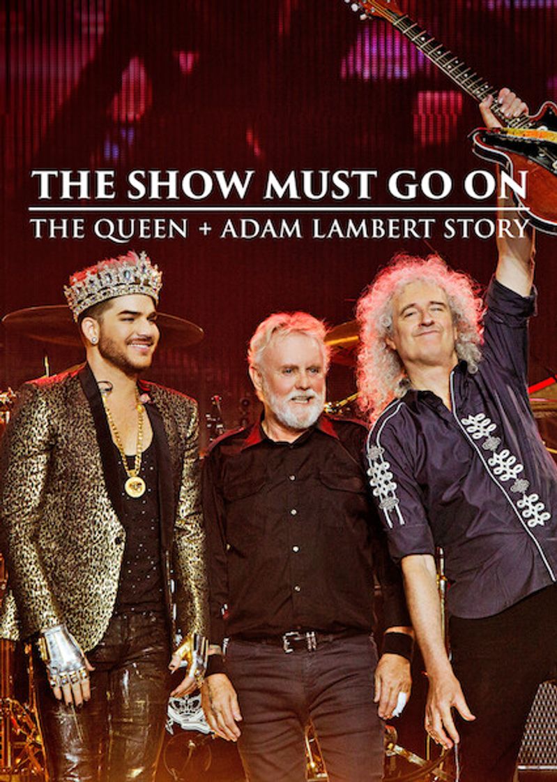 Movies The Show Must Go On: The Queen + Adam Lambert Story | Netflix