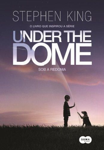 Under The Dome. Sob A Redoma