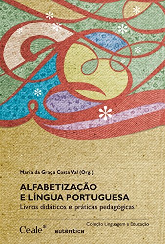 Books Alfabetização e língua portuguesa: Livros didáticos e práticas pedagógicas