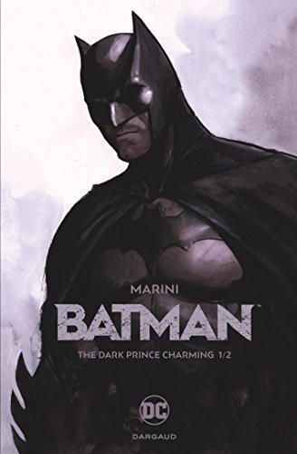 Batman - Tome 1 - The Dark Prince Charming 1/2