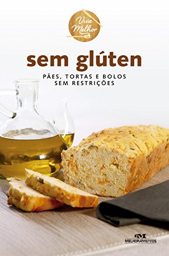 Libro Sem Glúten: Pães, Tortas e Bolos sem Restrições