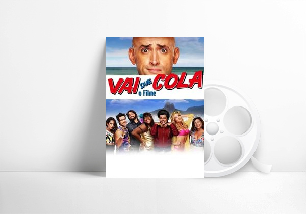 Película Vai Que Cola: O Filme