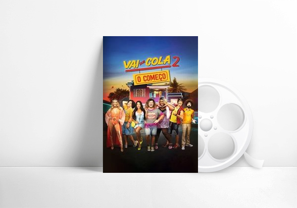 Película Vai que Cola 2: O Começo