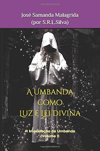 Libro A Umbanda como Luz e Lei Divina