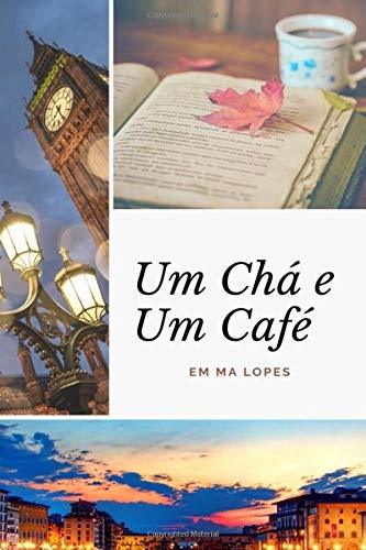 Um Chá e Um Café: Inglaterra e Itália