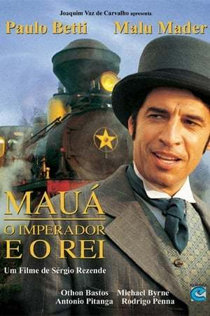 Movie Mauá - O Imperador e o Rei