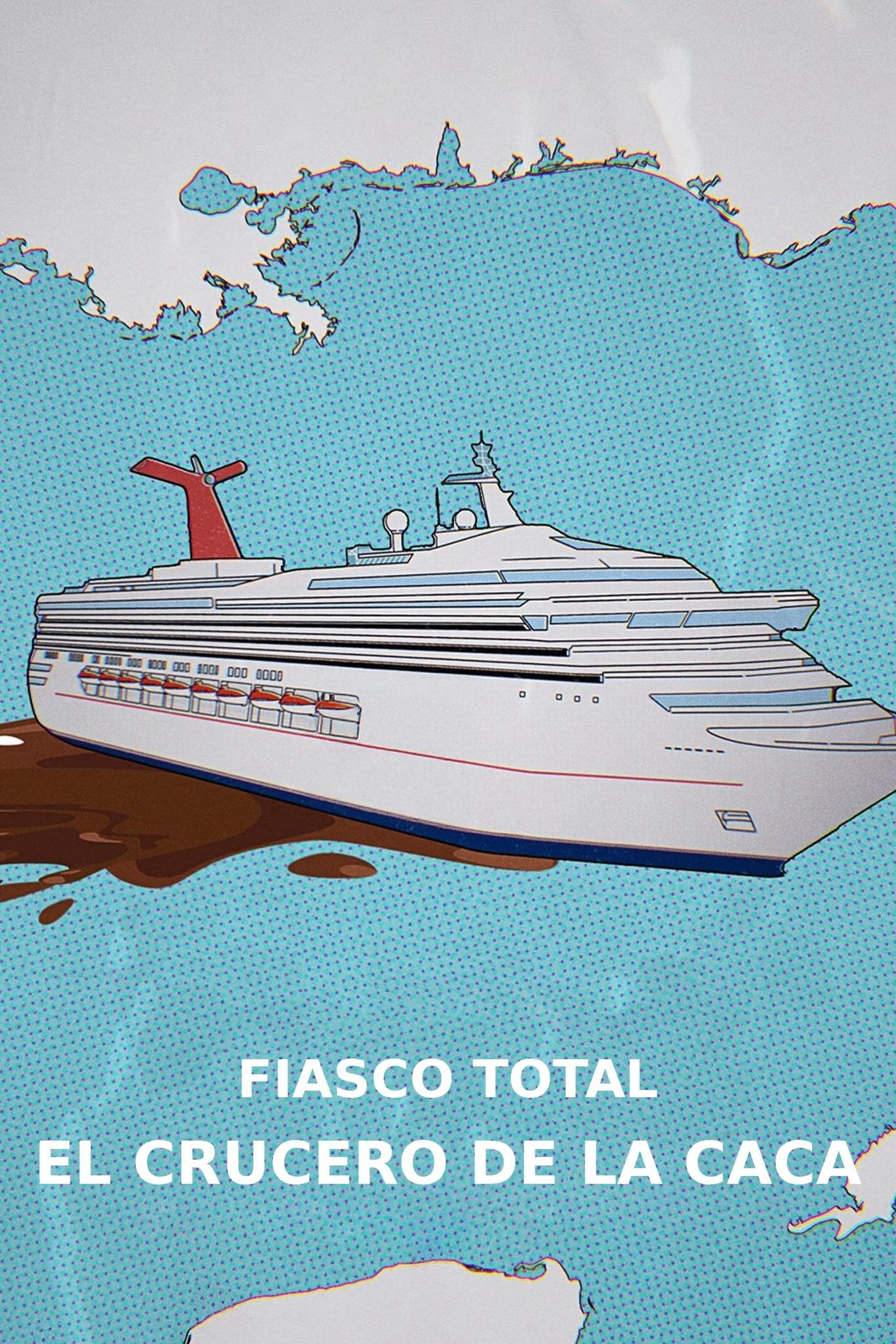 Película Fiasco total: El crucero de la caca