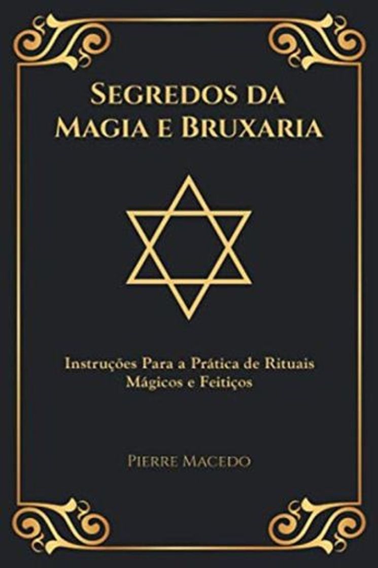 Libro Segredos da Magia e Bruxaria: Instruções Para a Prática de Rituais Mágicos