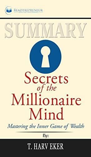 Summary of Secrets of the Millionaire Mind