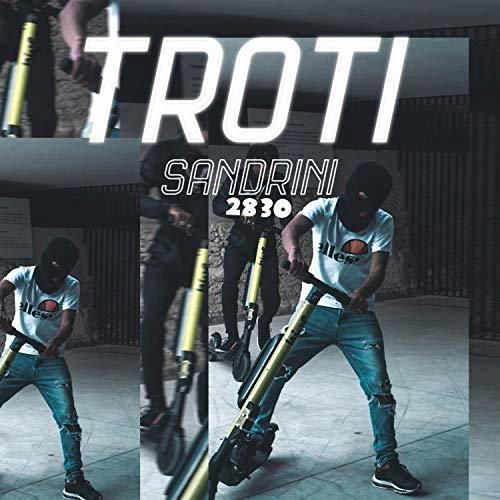 Troti [Explicit]