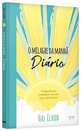 O milagre da manhã – Diário