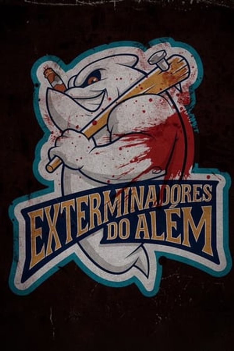 Serie Exterminadores do Além