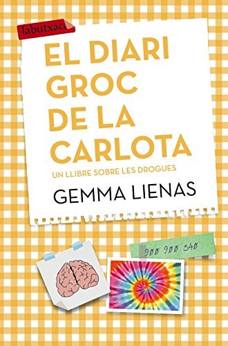 Libro El diari groc de la Carlota: Un llibre sobre les drogues