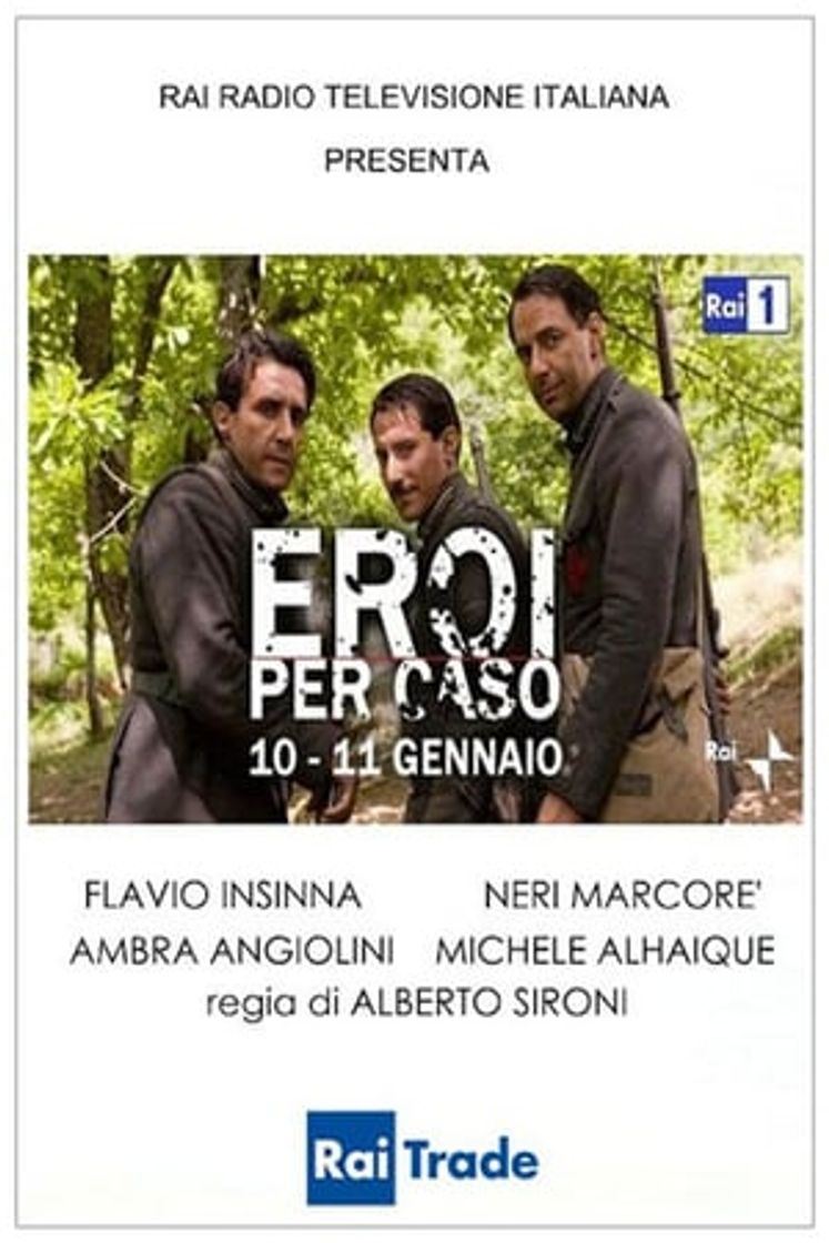 Serie Eroi per caso