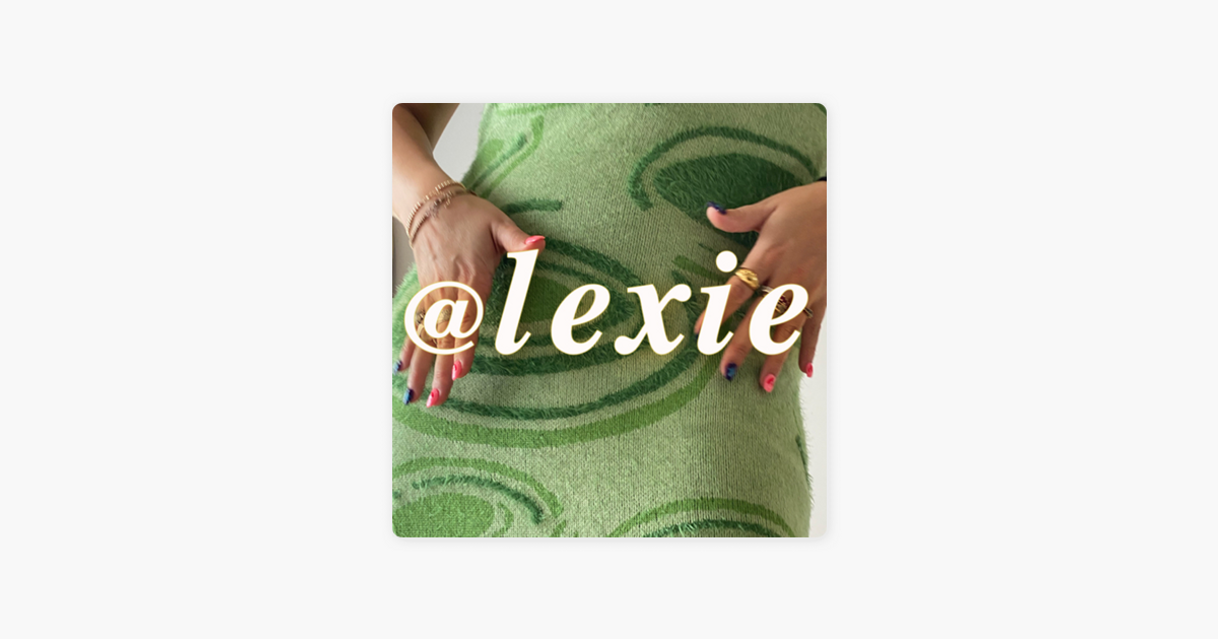 Fashion ‎@lexie on Apple Podcasts