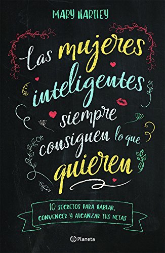 Book Las Mujeres Inteligentes Siempre Consiguen Lo Que Quieren