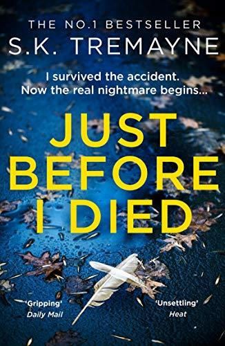 Just Before I Died: The gripping new psychological thriller from the bestselling