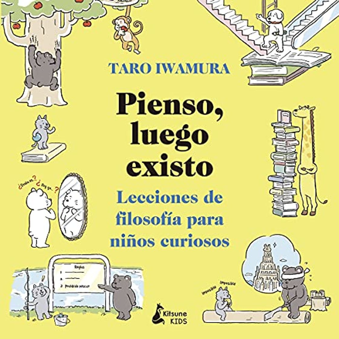 Libro Pienso, luego existo: Lecciones de filosofía para niños curiosos